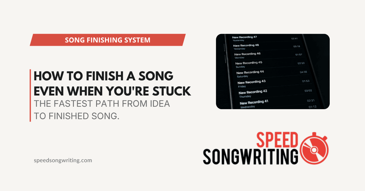 How to Finish a Song (Even When You're Stuck)