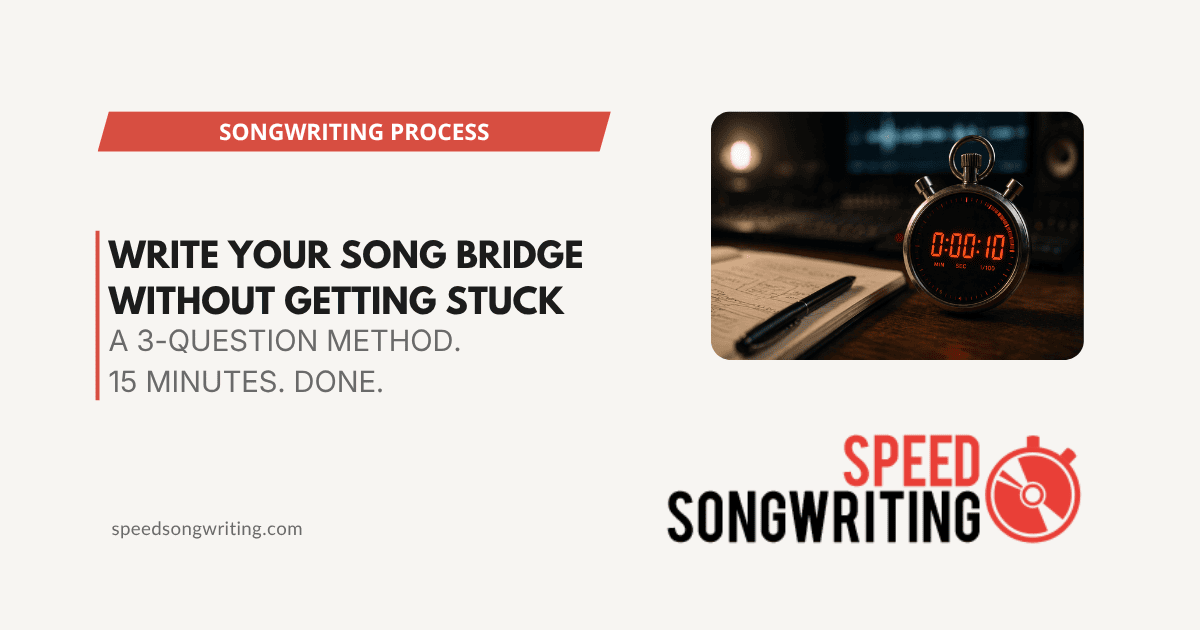 How to Write a Bridge in a Song (Without Getting Stuck for Weeks)