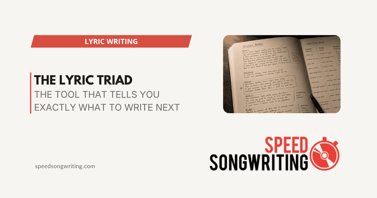 The Lyric Triad: A 3-Part System for Writing Better Lyrics (Without Getting Stuck)
